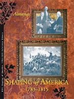 Shaping of America 1783-1815 Reference Library