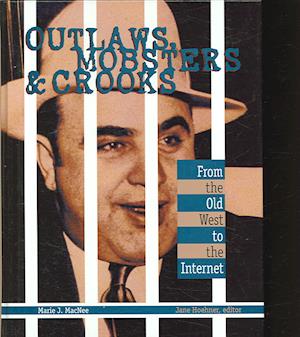 Outlaws, Mobsters & Crooks