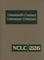 Nineteenth Century Literature Criticism, Volume 226
