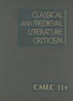 Classical and Medieval Literature Criticism, Volume 114