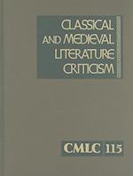 Classical and Medieval Literature Criticism, Volume 115