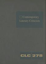 Contemporary Literary Criticism, Volume 278