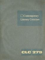 Contemporary Literary Criticism, Volume 279