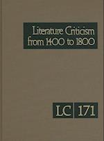 Literature Criticism from 1400 to 1800, Volume 171