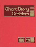 Short Story Criticism, Volume 128