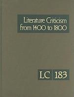 Literature Criticism from 1400 to 1800, Volume 183