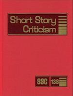 Short Story Criticism, Volume 138