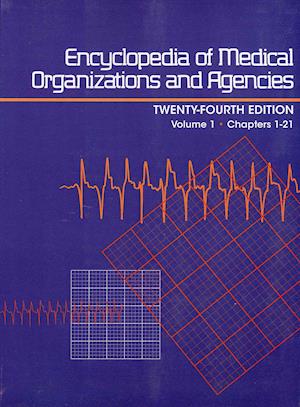 Encyclopedia of Medical Organizations and Agencies