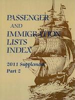 Passager and Immigration Lists Index; Supplement, Part 2