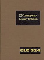 Contemporary Literary Criticism, Volume 324