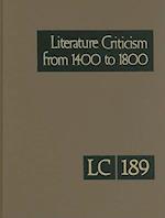 Literature Criticism from 1400 to 1800, Volume 189
