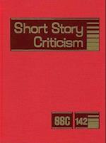 Short Story Criticism, Volume 142