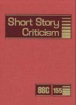 Short Story Criticism, Volume 155