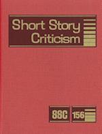 Short Story Criticism, Volume 156