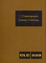 Contemporary Literary Criticism, Volume 339