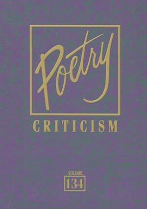 Poetry Criticism, Volume 134