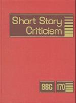 Short Story Criticism, Volume 170