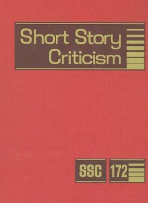 Short Story Criticism, Volume 172