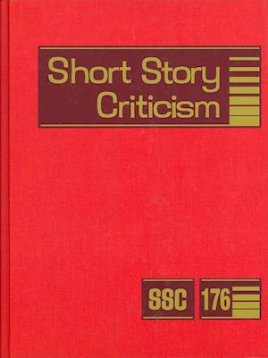 Short Story Criticism, Volume 176