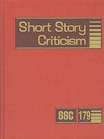 Short Story Criticism, Volume 179