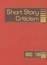 Short Story Criticism, Volume 180