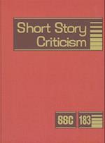 Short Story Criticism, Volume 183