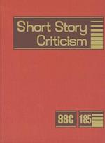 Short Story Criticism, Volume 185