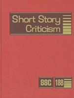 Short Story Criticism, Volume 188