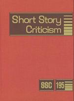 Short Story Criticism, Volume 195