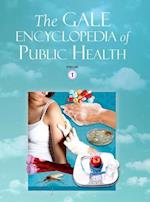 The Gale Encyclopedia of Public Health