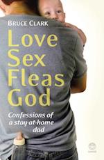 Love, Sex, Fleas, God