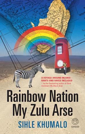 Rainbow Nation My Zulu Arse