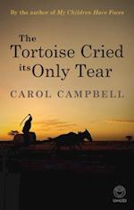 Tortoise Cried its Only Tear