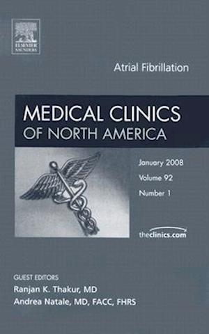 Atrial Fibrillation, An Issue of Medical Clinics