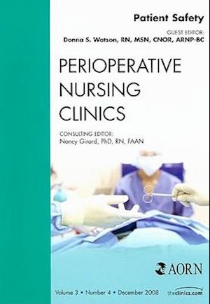 Patient Safety, An Issue of Perioperative Nursing Clinics