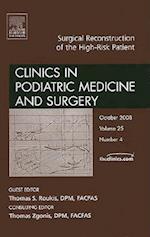 Surgical Reconstruction of the High Risk Patient, An Issue of Clinics in Podiatric Medicine and Surgery