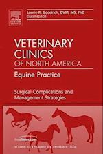 Surgical Complications and Management Strategies, An issue of Veterinary Clinics: Equine Practice