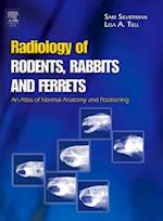 Radiology of Rodents, Rabbits and Ferrets - E-Book