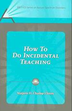 How to Do Incidental Teaching