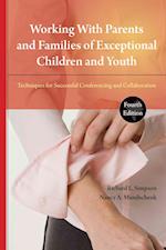 Working with Parents and Families of Exceptional Children and Youth