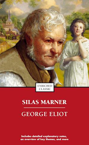 Silas Marner: Enriched Classic