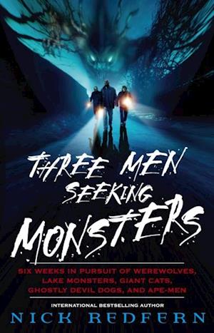 Three Men Seeking Monsters