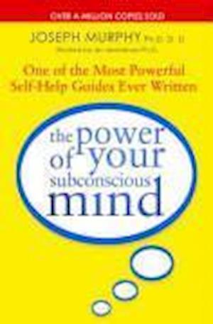 The Power Of Your Subconscious Mind (revised)