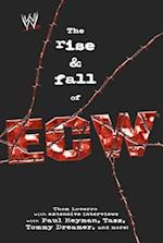 The Rise & Fall of Ecw