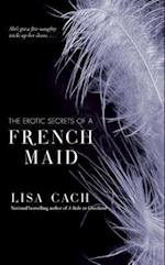 The Erotic Secrets of a French Maid