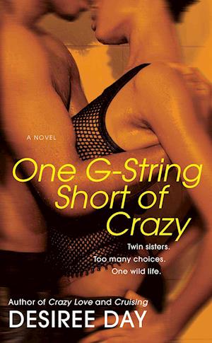 One G-string Short Of Crazy