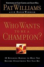 Who Wants to be a Champion?