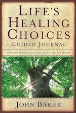 Life's Healing Choices Guided Journal
