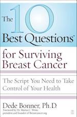 The 10 Best Questions for Surviving Breast Cancer