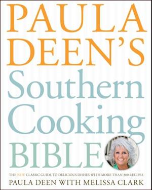 Paula Deen's Southern Cooking Bible